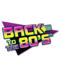 Back To The 80's Sign (BS54311)