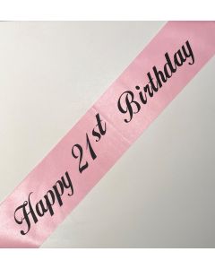 Sash - Happy 21st Birthday - Pink (CB0805)