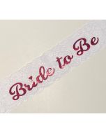 Sash - Bride To Be - White Lace (CB0816)